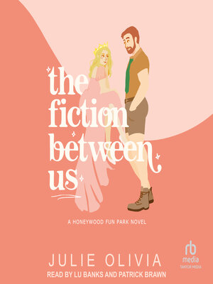 cover image of The Fiction Between Us